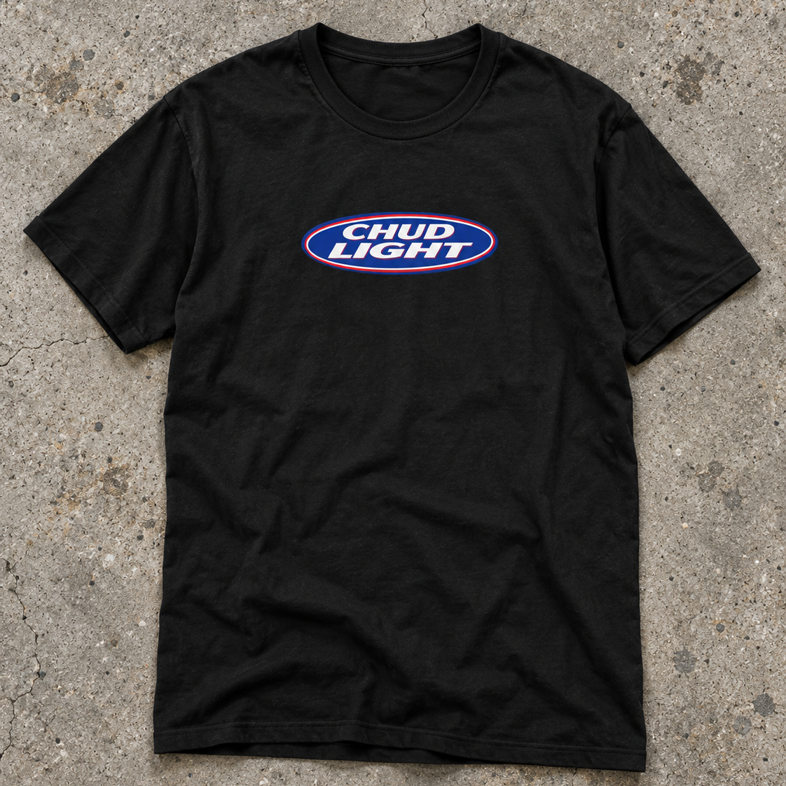 "Chud Light" T-Shirt
